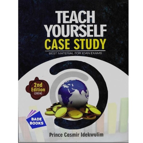Teach Yourself Case Study - Best Material For ICAN Exams
