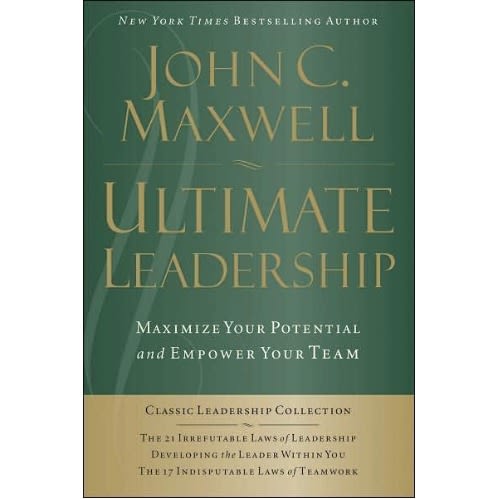 Ultimate Leadership - John C. Maxwell -3 in 1 Leadership Titles