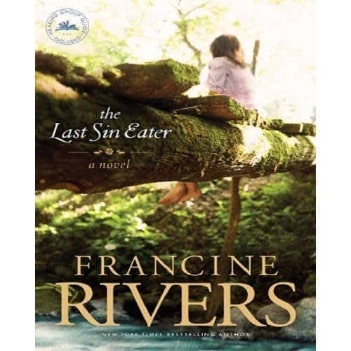 The Last Sin Eater - Francine Rivers