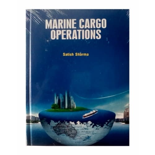Marine Cargo Operations by Satish Sharma. Hardcover. 2019