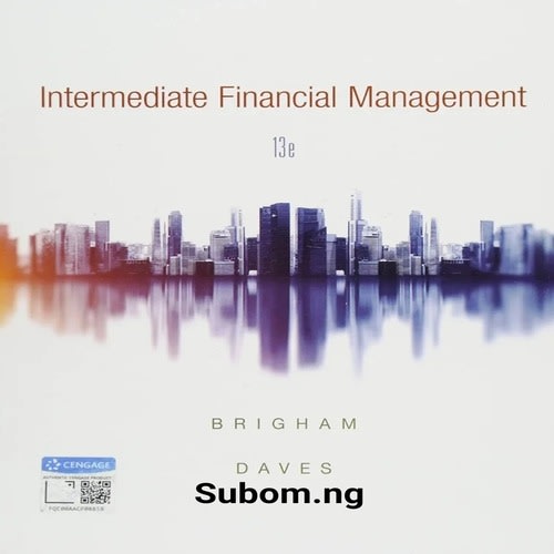 Intermediate Financial Management Thirteenth Edition By Brigham Daves