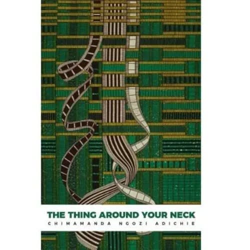 The Thing Around Your Neck