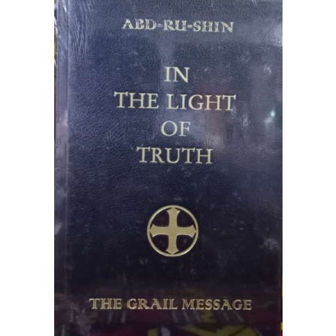 In The Light Of Truth The Grail Message