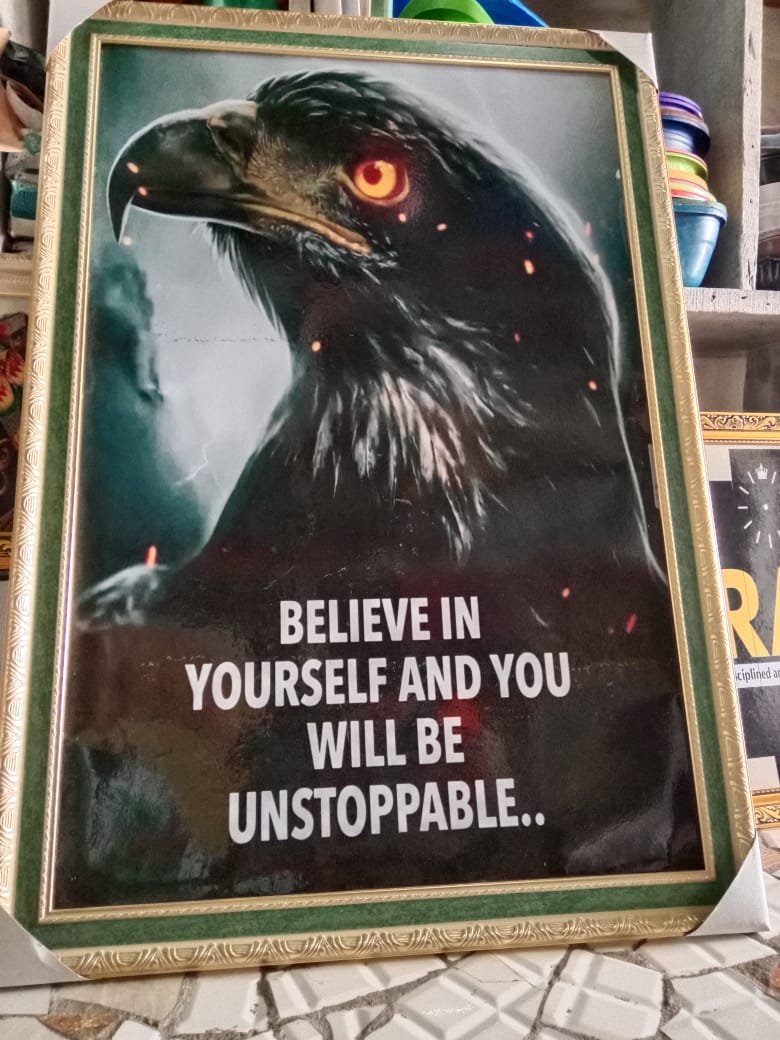 BELIEVE IN YOURSELF AND YOU WILL BE UNSTOPPABLE WALL FRAME