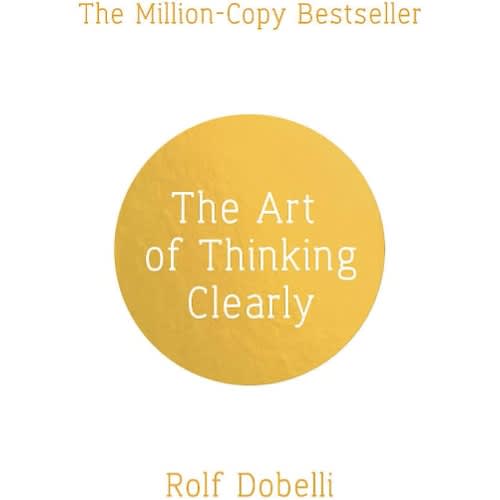 Art Of Thinking Clearly Paperback