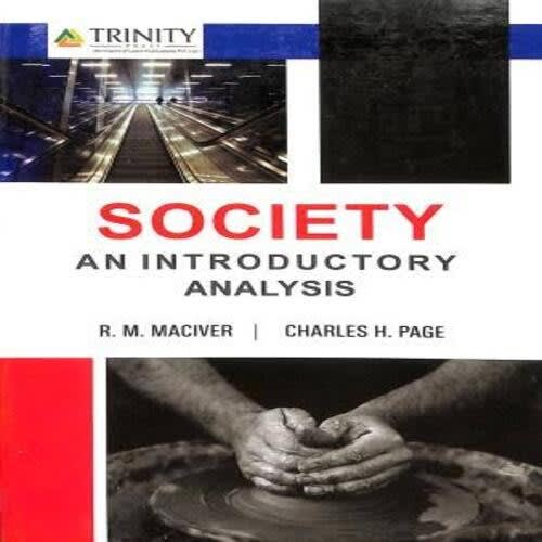 Society: An Introductory Analysis By R. M. Machinery