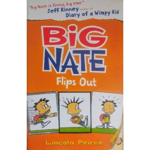 Big Nate: Flips Out By Lincoln Peirce