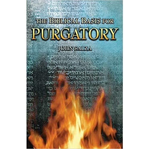 The Biblical Basis For Purgatory