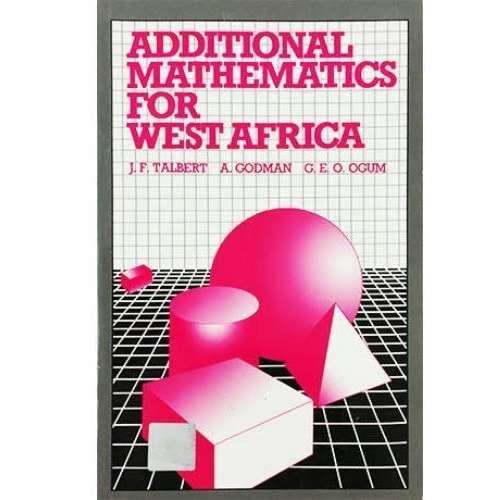 Additional Mathematics For West Africa