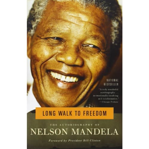 Long Walk To Freedom: The Autobiography Of Nelson Mandela