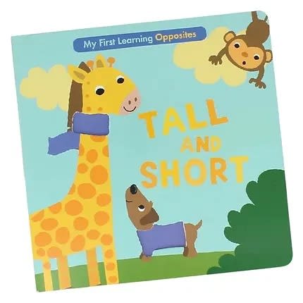 My First Learning Opposites Book - Tall And Short