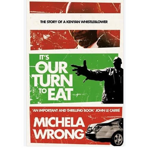 It's Our Turn To Eat: The Story Of A Kenyan Whistle-blower
