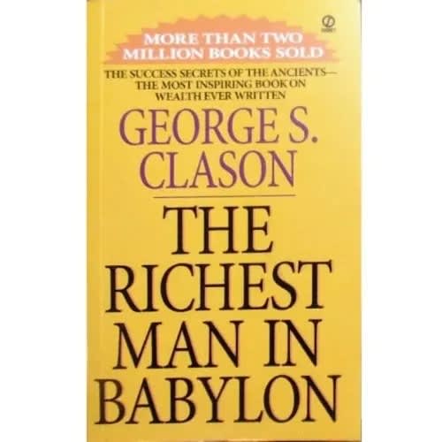 The Richest Man In Babylon By George S. Clason