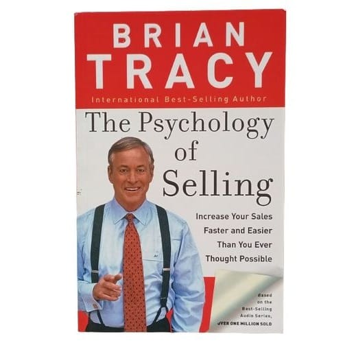 The Psychology Of Selling By Brian Tracy