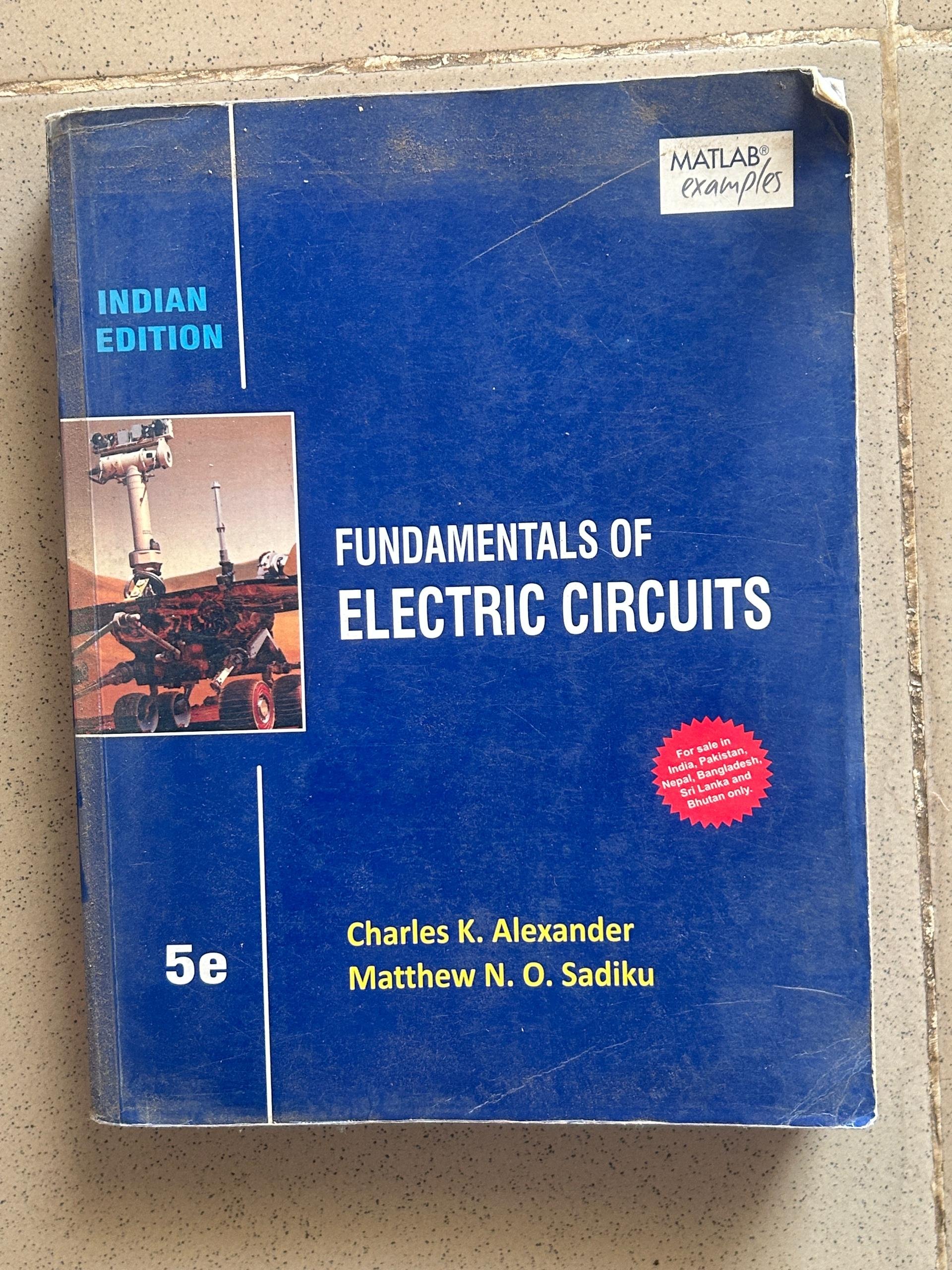 FUNDAMENTALS OF ELECTRIC CIRCUITS by Charles K. Alexander, Matthew N. O. Sadiku