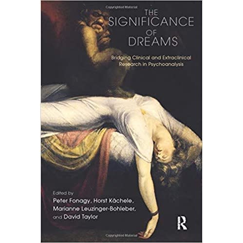 The Significance Of Dreams (psychology, Psychoanalysis & Psychotherapy) 1st Edition