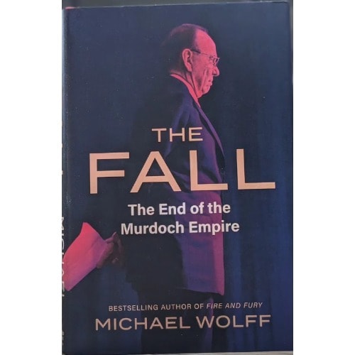 The Fall: The End Of The Murdoch Empire