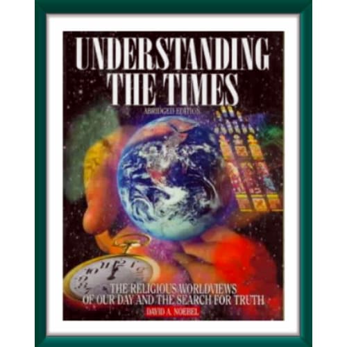 Understanding The Times By  A. Noebel. Paperback