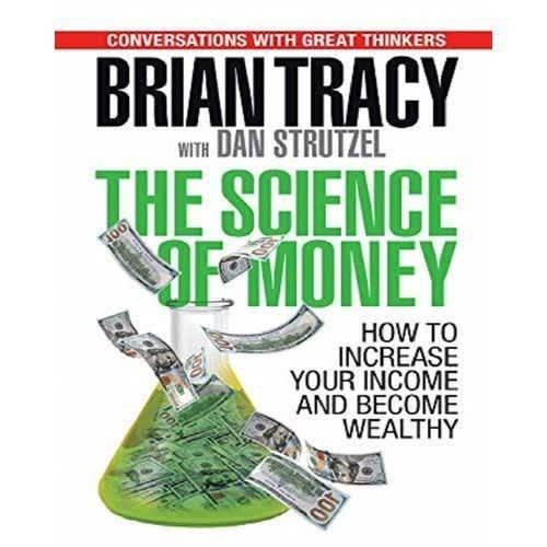 The Science Of Money By Brian Tracy