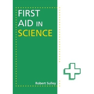 First Aid In Science By Robert Sulley