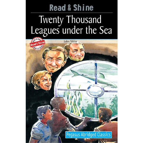 Pegasus Abridged Classics: Twenty Thousand Leagues Under The Sea By Jules Verne. Age 11-13yrs