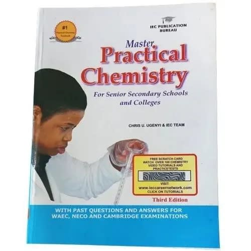 Master Practical Chemistry For Senior Secondary Schools + Past Questions And Answers