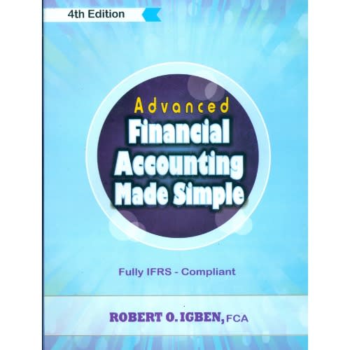 Advanced Financial Accounting Made Simple Fourth Edition By Robert O. Igben