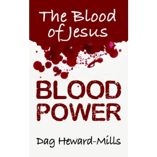 Blood Power By Dag Heward-Mills