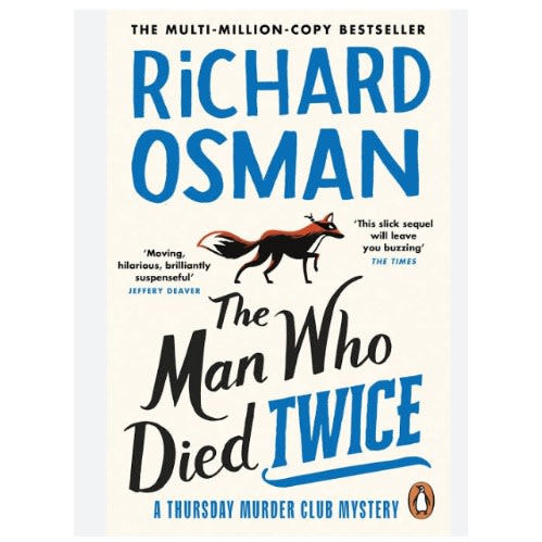 The Man Who Died Twice: A Thursday Murder Club Mystery