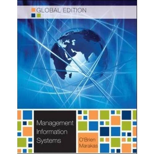 Management Information Systems 10th Edition By James O'brien, George Marakas