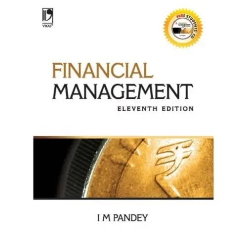 Financial Management Eleventh Edition By I. M. Pandey