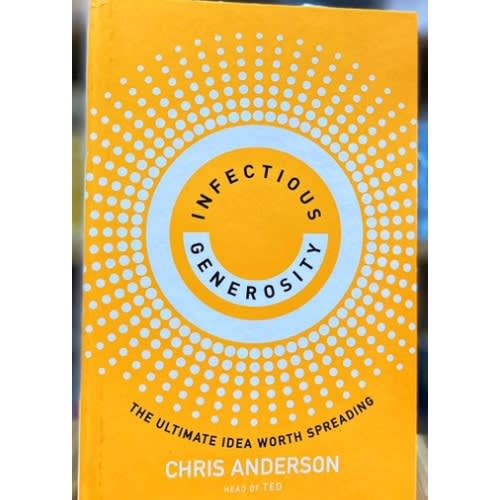 Infectious Generosity: The Ultimate Idea Worth Spreading