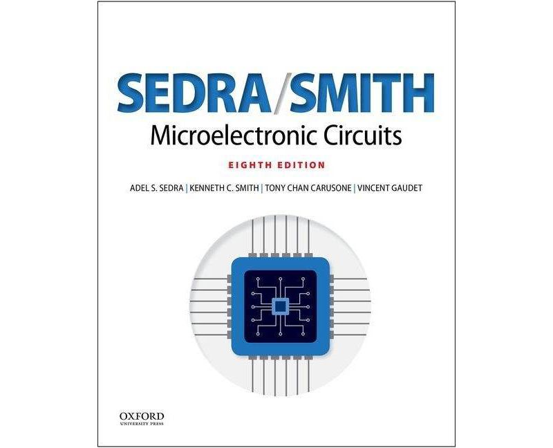 Microelectronic Circuits - (The Oxford Electrical and Computer Engineering) 8th Edition (Hardcover)