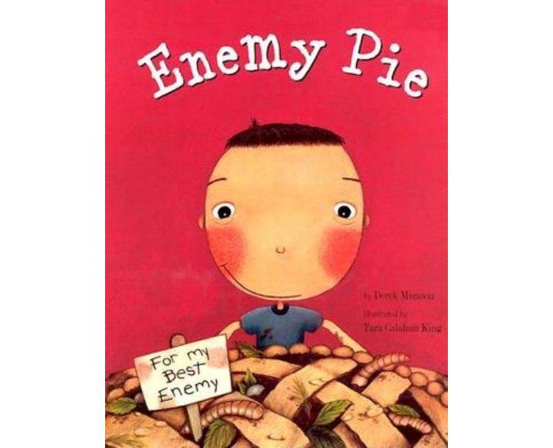 Enemy Pie (Reading Rainbow Book, Children's Book about Kindness, Kids Books about Learning) - by  Derek Munson (Hardcover)