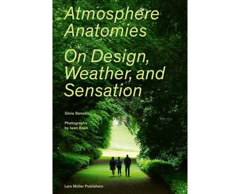 Atmosphere Anatomies - by  Silvia Benedito (Paperback)