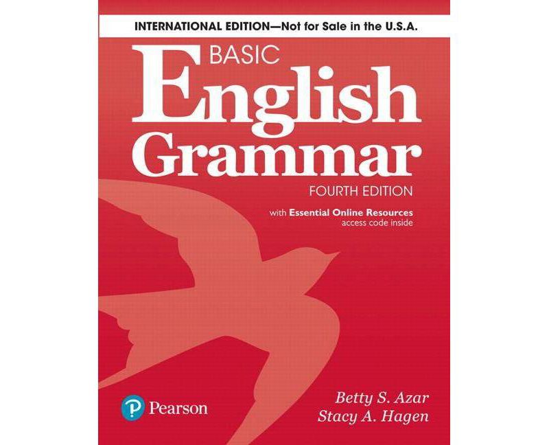 Basic English Grammar 4e Student Book with Essential Online Resources, International Edition - 4th Edition by  Betty S Azar & Stacy A Hagen