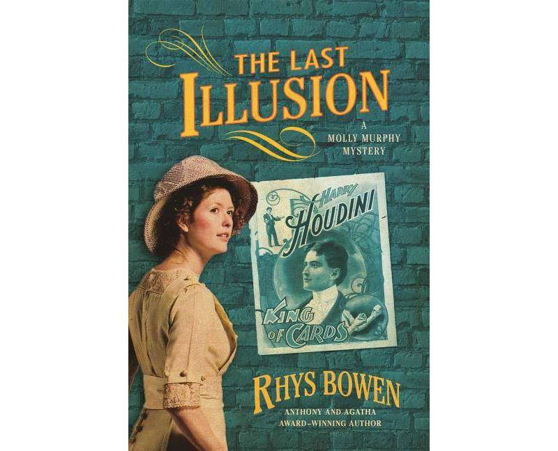 The Last Illusion - (Molly Murphy Mysteries, 9) by  Rhys Bowen (Paperback)