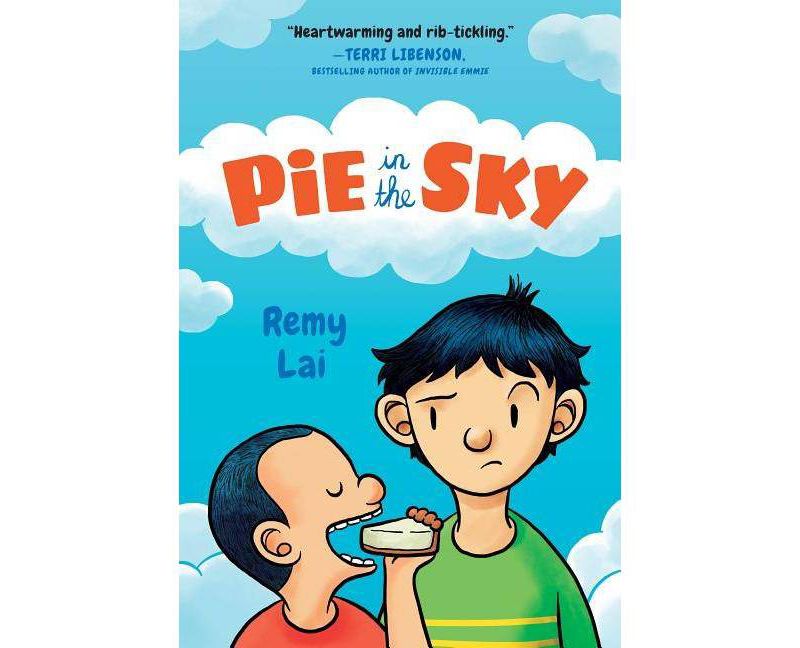 Pie in the Sky - by  Remy Lai (Hardcover)