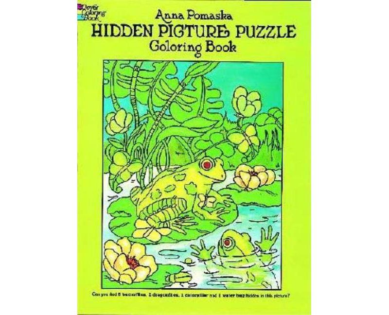 Hidden Picture Puzzle Coloring Book - (Dover Children's Activity Books) by  Anna Pomaska (Paperback)