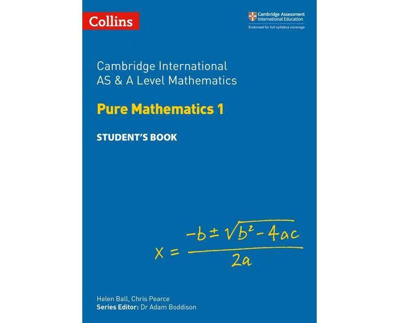 Buy Cambridge International as and a Level Mathematics Pure Mathematics