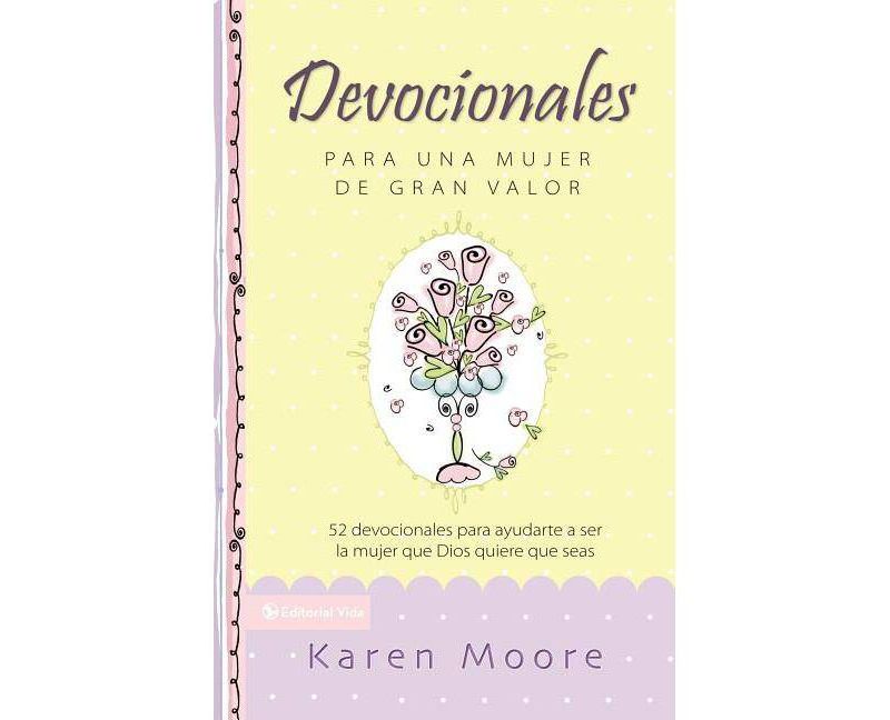 Devocionales Para Una Mujer de Gran Valor - (Mujer de Valor) by  Karen Moore (Hardcover)
