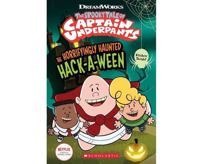 The Horrifyingly Haunted HackAWeen (the Epic Tales of Captain Underpants Tv: Comic Reader) - by Meredith Rusu (Paperback)