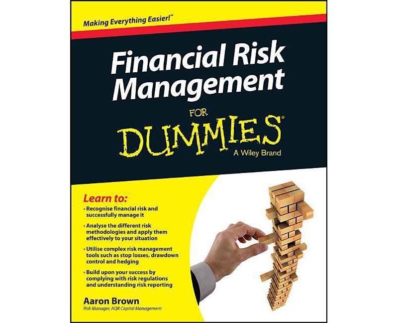 Financial Risk Management for Dummies - (For Dummies) by  Aaron Brown (Paperback)