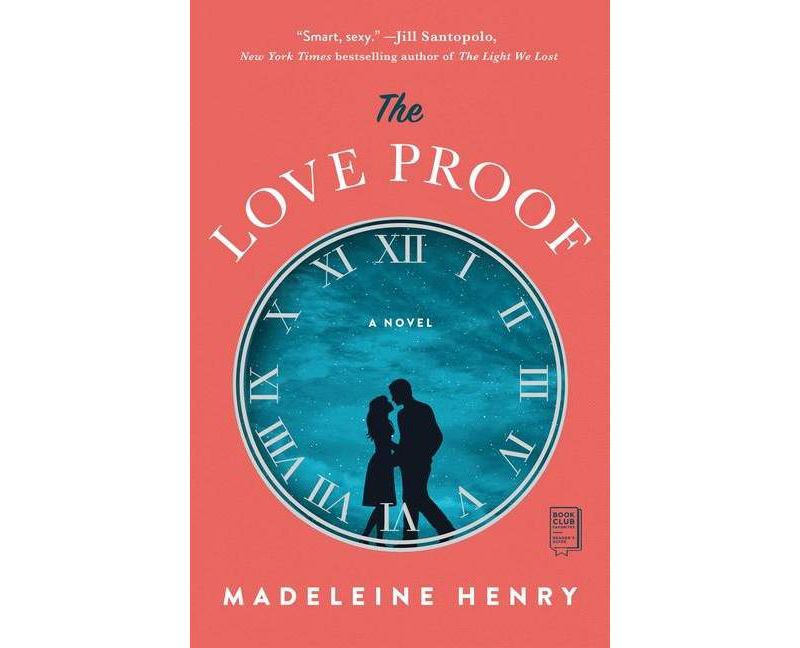 The Love Proof - by  Madeleine Henry (Hardcover)