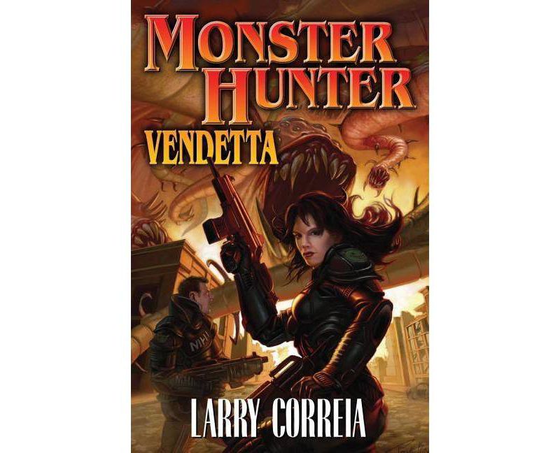 Monster Hunter Vendetta - (Baen Fantasy) by  Larry Correia (Paperback)