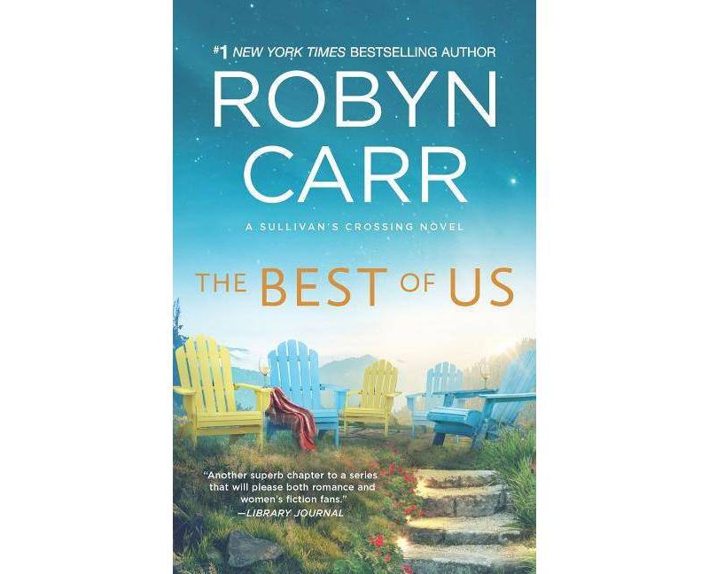 The Best of Us - (Sullivan's Crossing) by Robyn Carr (Paperback)