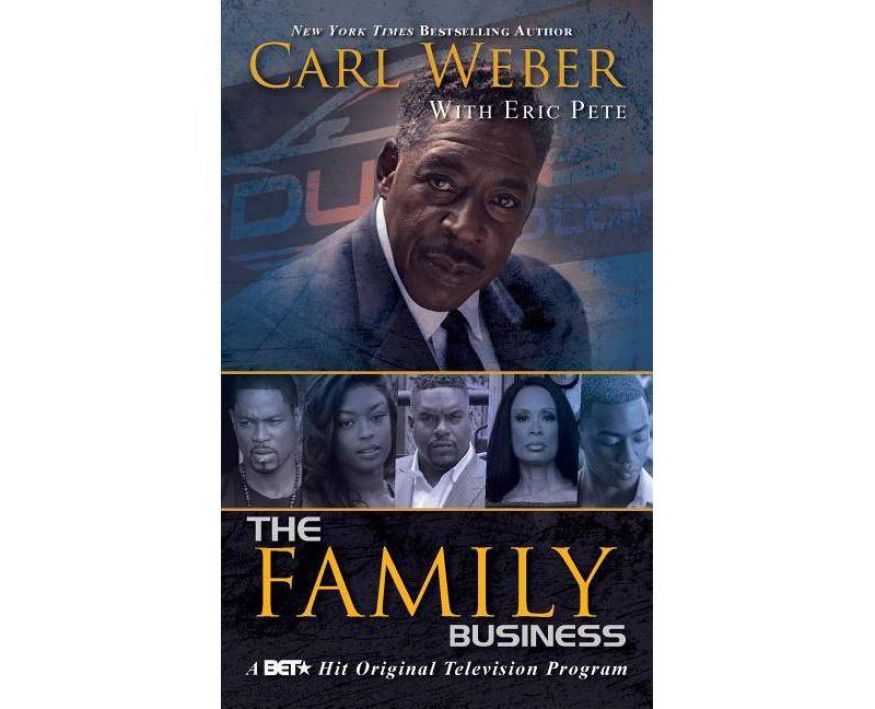 The Family Business - by  Carl Weber & Eric Pete (Paperback)