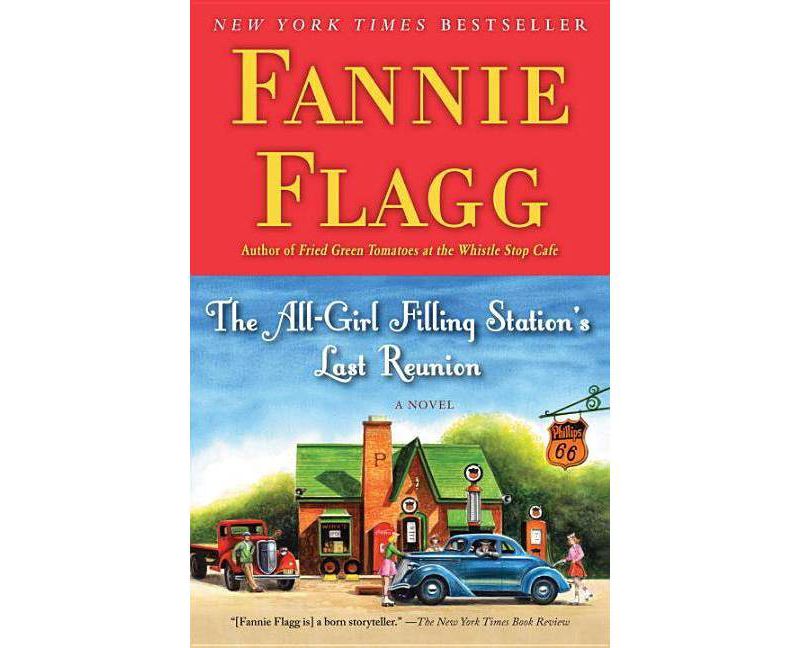 The All-girl Filling Station's Last Reunion (Paperback) by Fannie Flagg