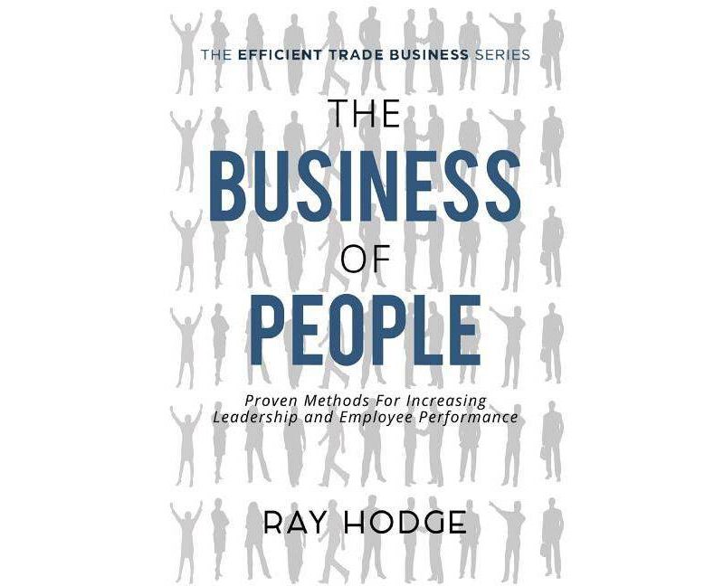 The Business of People - (Efficient Trade Business) by  Raymond James Hodge (Paperback)