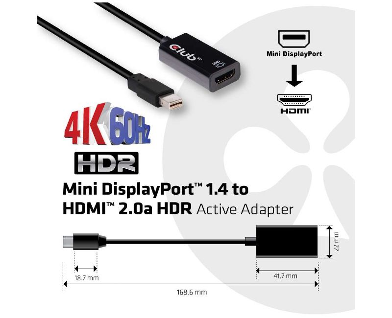 Club 3D Mini DisplayPort 1.4 to HDMI 2.0a HDR - 6.61" HDMI/Mini DisplayPort A/V Cable for Audio/Video Device